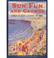 Sun, Fun and Crowds