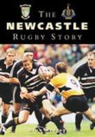 The Newcastle Rugby Story