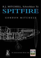 R.J. Mitchell, Schooldays to Spitfire