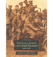 The Loyal North Lancashire Regiment