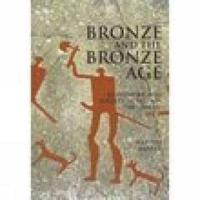 Bronze and the Bronze Age