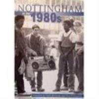 Nottingham in the 1980S