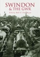 Swindon & The GWR