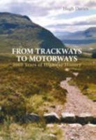 From Trackways to Motorways