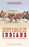 The Rise & Fall of the North American Indians