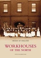 Workhouses of the North