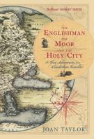 The Englishman, the Moor and the Holy City