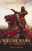 The Welsh Wars of Independence C.410-C.1415