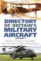 Directory of Britain's Military Aircraft. Volume 2 Bombers and General-Purpose Types ... Crew Trainers