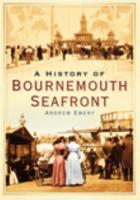 A History of Bournemouth Seafront