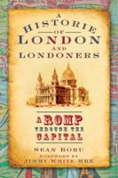 A Historie of London & Londoners