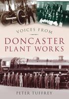 Railway Voices from Doncaster Plant Works