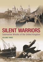 Silent Warriors Volume 3 Wales and the West