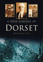 A Grim Almanac of Dorset