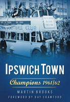 Ipswich Town, Champions 1961/62