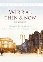 Wirral Then & Now
