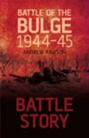 The Battle of the Bulge 1944-45