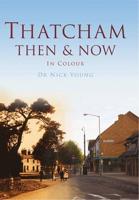 Thatcham Then & Now