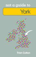 Not a Guide to York