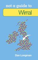 Not a Guide to the Wirral