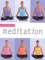 A Guide to Meditation