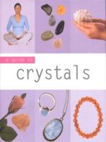 A Guide to Crystals