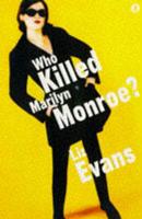 Who Killed Marilyn Monroe?