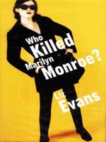 Who Killed Marilyn Monroe?