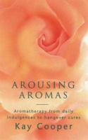 Arousing Aromas