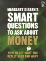 Margaret Dibben's Smart Questions to Ask About Money
