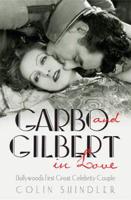 Garbo and Gilbert in Love