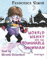 Horrid Henry and the Abominable Snowman