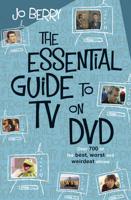 The Essential Guide to TV on DVD