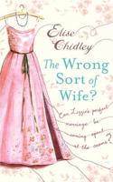 The Wrong Sort of Wife?