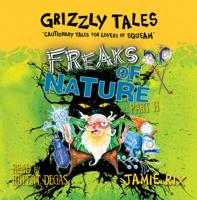 Grizzly Tales 4: Freaks of Nature