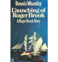 Launching of Roger Brook