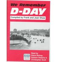 We Remember D-Day. Complete & Unabridged