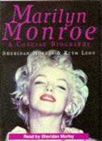 Marilyn Monroe. Complete & Unabridged