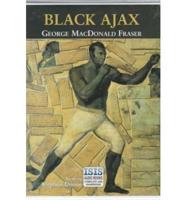 Black Ajax. Complete & Unabridged