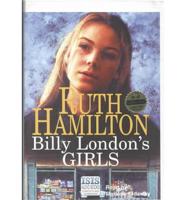 Billy London's Girls. Complete & Unabridged