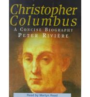 Christopher Columbus. Complete & Unabridged