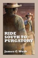 Ride South to Purgatory