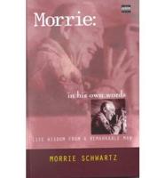 Morrie:in His Own Words