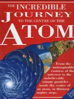 The Incredible Journey to the Centre of the Atom