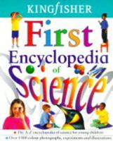 Kingfisher First Encyclopedia of Science