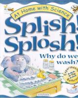 Splish! Splosh! Why Do We Wash?