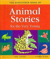 The Kingfisher Book of Animal Stories for the Very Young