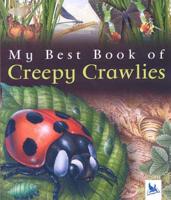 My Best Book of Creepy Crawlies
