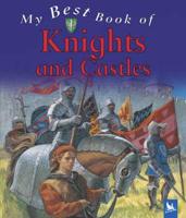 My Best Book of Knights and Castles