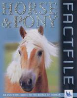 Horse & Pony Factfile